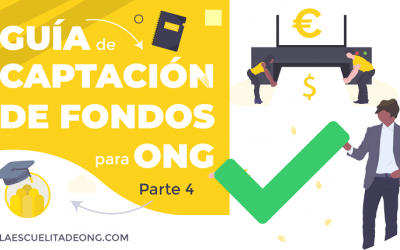 Guía de captación de fondos para ONG (IV)