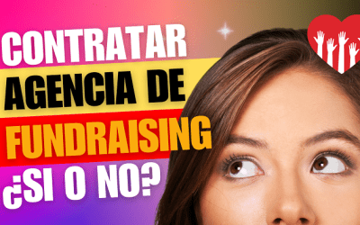 Contratar AGENCIA de FUNDRAISING para captar fondos